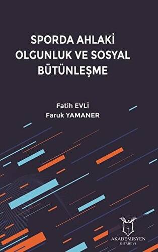 Sporda Ahlaki Olgunluk ve Sosyal Bütünleşme - 1