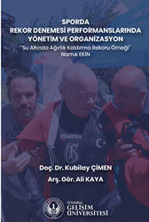 Sporda Rekor Denemesi Performanslarında Yönetim ve Organizasyon : Su Altında Ağırlık Kaldırma Rekoru - 1