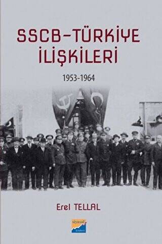 SSCB Türkiye İlişkileri 1953-1964 - 1