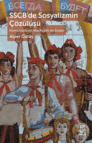 SSCB’de Sosyalizmin Çözülüşü - 1