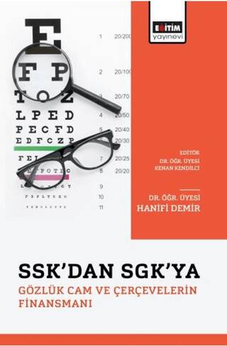 SSK’dan SGK’ya Gözlük Cam ve Çerçevelerin Finansmanı - 1