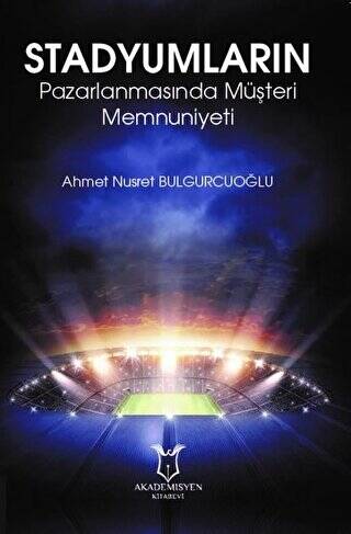 Stadyumların Pazarlanmasında Müşteri Memnuniyeti - 1
