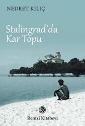 Stalingrad`da Kar Topu - 1