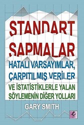 Standart Sapmalar, Hatalı Varsayımlar, Çarpıtılmış Veriler ve İstatistiklerle Yalan Söylemenin Diğer Yolları - 1