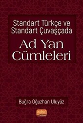 Standart Türkçe ve Standart Çuvaşçada Ad Yan Cümleleri - 1