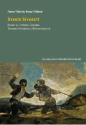 Stasis Siyaseti - İstanbul Bilgi Üniversitesi Yayınları