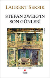Stefan Zweig’in Son Günleri - 1