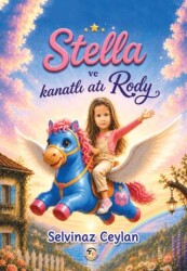 Stella ve Kanatlı Atı Rody - Tunç Yayıncılık