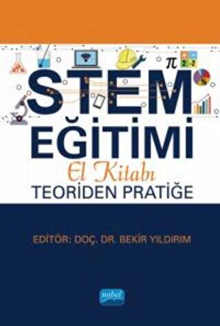 STEM Eğitimi El Kitabı: Teoriden Pratiğe - 1