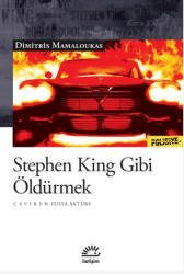 Stephen King Gibi Öldürmek - İletişim Yayınevi