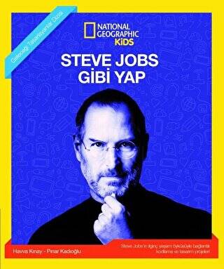 Steve Jobs Gibi Yap - National Geographic Kids - 1