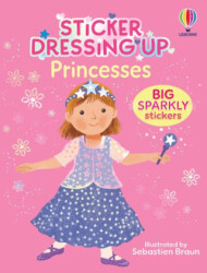Sticker Dressing Up Princesses - Usborne