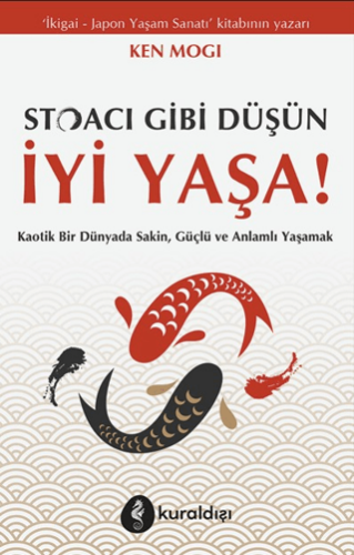 Stoacı Gibi Düşün İyi Yaşa! - 1