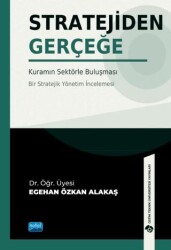 Stratejiden Gerçeğe - Nobel Akademik Yayıncılık