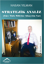 Stratejik Analiz Yüce Türk Milletine Şikayetim Var - 1