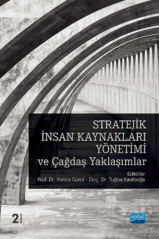 Stratejik İnsan Kaynakları Yönetimi Ve Çağdaş Yaklaşımlar - 1