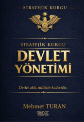 Stratejik Kurgu - Devlet Yönetimi - Gülnar Yayınları