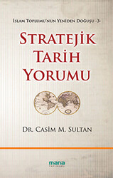 Stratejik Tarih Yorumu - 1