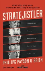 Stratejistler: Churchill, Stalin, Roosevelt, Mussolini ve Hitler - Timaş Tarih