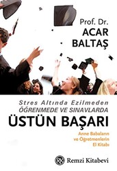 Stres Altında Ezilmeden Öğrenmede ve Sınavlarda Üstün Başarı - 1