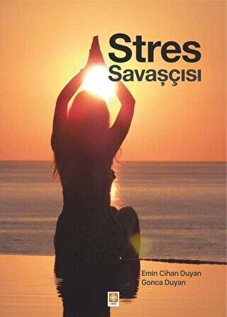 Stres Savaşçısı - 1