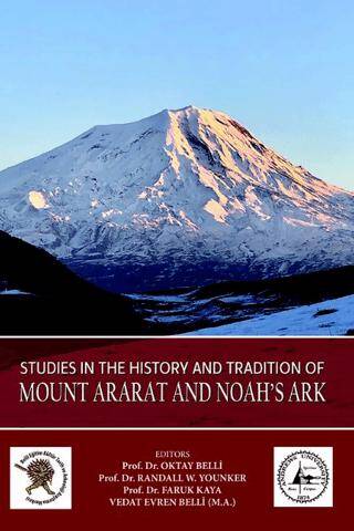 Studies in The History and Tradition of Mount Ararat and Noah’s Ark - 1