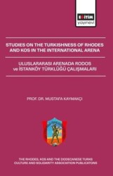 Studies On The Turkishness Of Rhodes And Kos In The International Arena - Eğitim Yayınevi - Bilimsel Eserler