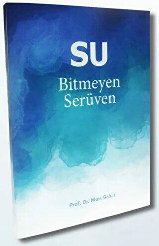 Su - Bitmeyen Serüven - 1