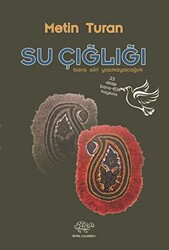 Su Çığlığı - 1