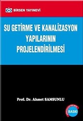 Su Getirme ve Kanalizasyon Yapılarının Projelendirilmesi - 1