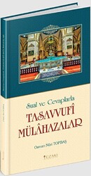 Sual ve Cevaplarla Tasavvufi Mülahazalar - 1