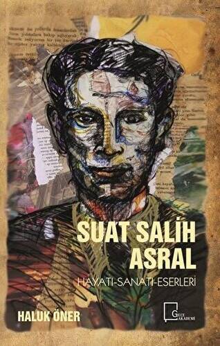 Suat Salih Asral Hayatı-Sanatı-Eserleri - 1