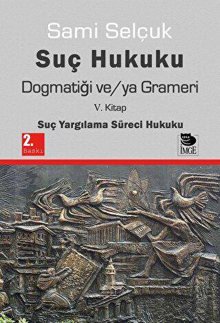 Suç Hukuku Dogmatiği ve-ya Grameri - 1