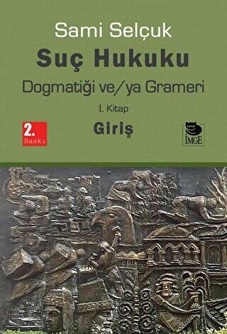 Suç Hukuku Dogmatiği ve-ya Grameri - 1