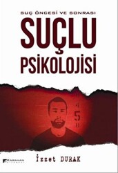 Suç Öncesi ve Sonrası Suçlu Psikolojisi - 1