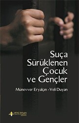 Suça Sürüklenen Çocuk ve Gençler - 1
