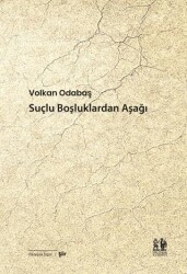 Suçlu Boşluklardan Aşağı - Pikaresk Yayınevi