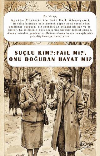Suçlu Kim? Fail mi?, Onu Doğuran Hayat mı? - 1