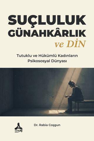 Suçluluk Günahkarlık ve Din - 1