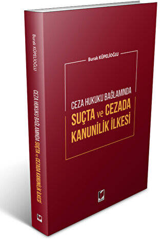 Suçta ve Cezada Kanunilik İlkesi - 1