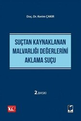 Suçtan Kaynaklanan Malvarlığı Değerlerini Aklama Suçu - 1