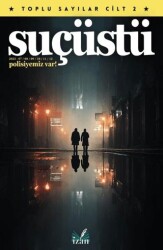Suçüstü Dergisi Toplu Sayılar Cilt 2 - İzan Yayıncılık