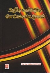 Suffixe und Prafixe Der Deutschen Sprache - Kelimenin Sonuna ve Başanı Takılan Son Ekler ve Ön Ekler - 1