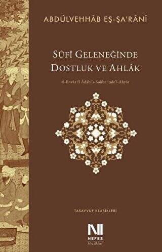 Sufi Geleneğinde Dostluk ve Ahlak - 1