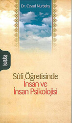 Sufi Öğretisinde İnsan ve İnsan Psikolojisi - 1