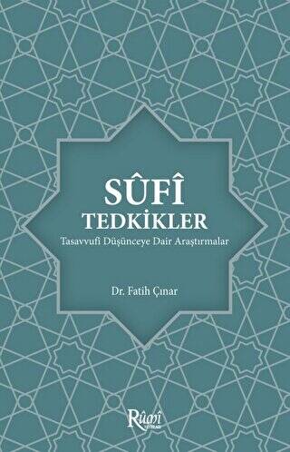 Sufi Tedkikler Tasavvufi Düşünceye Dair Araştırmalar - 1