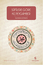 Sufilere Göre Hz. Peygamber - İnsan Yayınları