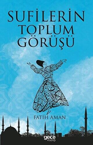 Sufilerin Toplum Görüşü - 1