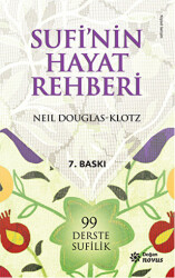 Sufi’nin Hayat Rehberi - 1