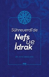 Sühreverdi`de Nefs ve İdrak - 1